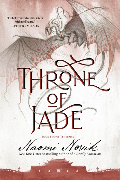 Throne of jade [electronic resource] / Naomi Novik.
