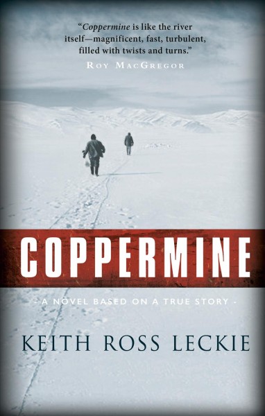 Coppermine [electronic resource] / Keith Ross Leckie.