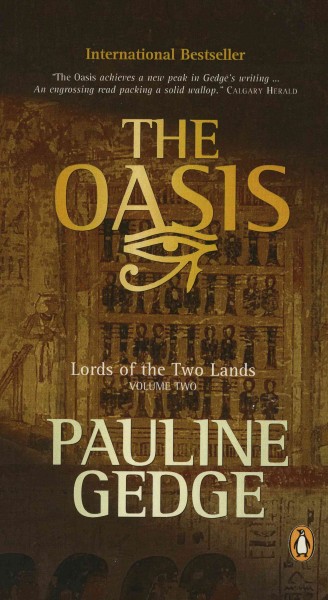 The oasis / Pauline Gedge.