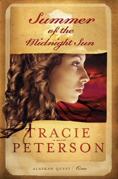 Summer of the midnight sun [electronic resource] / Tracie Peterson.