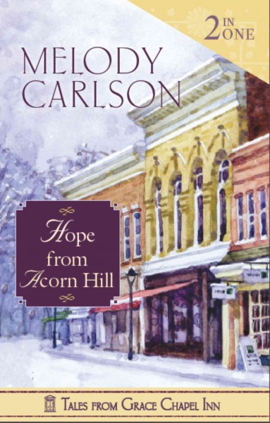 Hope from Acorn Hill [electronic resource] / Melody Carlson.