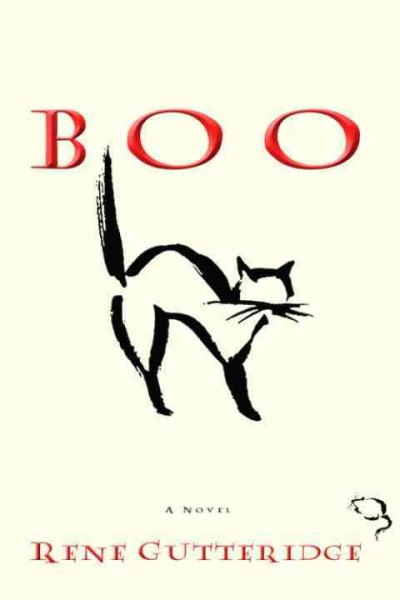 Boo [electronic resource] : a novel / Rene Gutteridge.