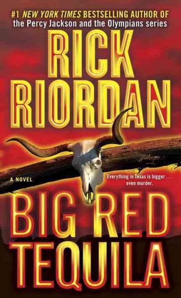 Big Red tequila / Rick Riordan.
