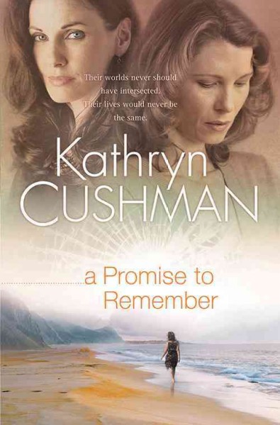 A promise to remember [electronic resource] / Kathryn Cushman.