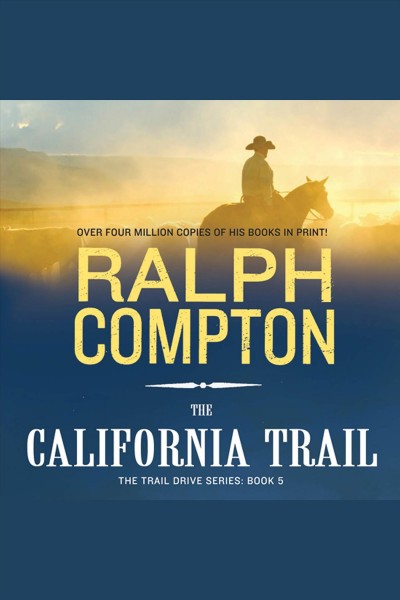 The California trail [electronic resource] / Ralph Compton.
