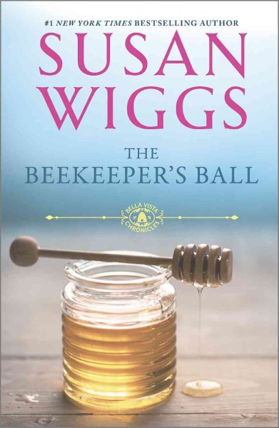 The beekeeper's ball / Susan Wiggs.
