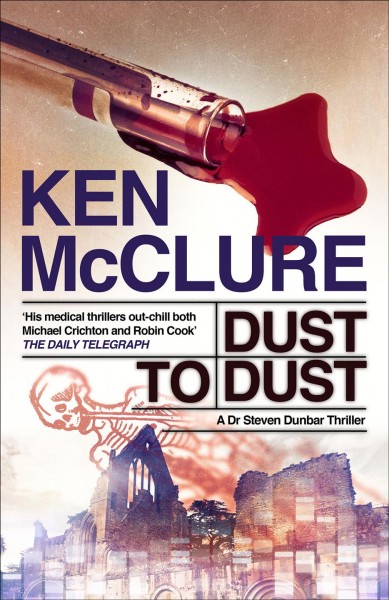 Dust to dust [electronic resource] / Ken McClure.