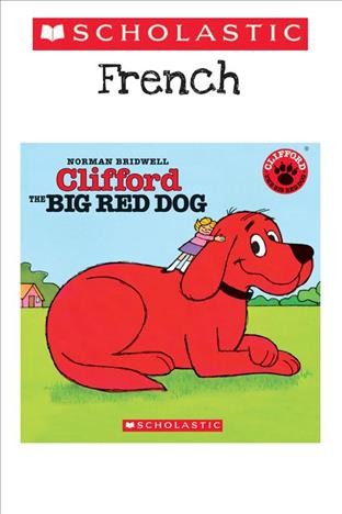 Clifford the big red dog [electronic resource] / Norman Bridwell.