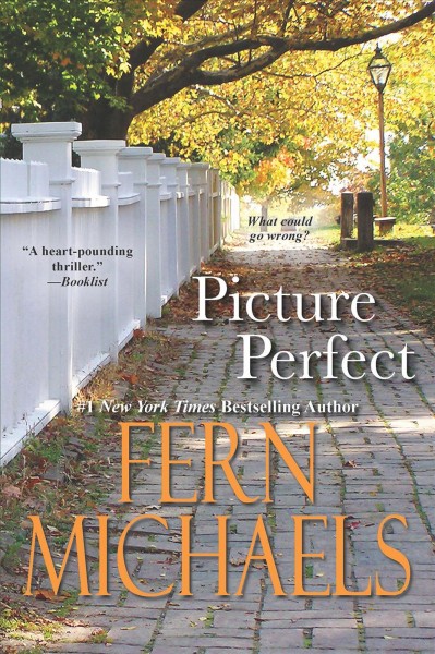 Picture perfect [electronic resource] / Fern Michaels.
