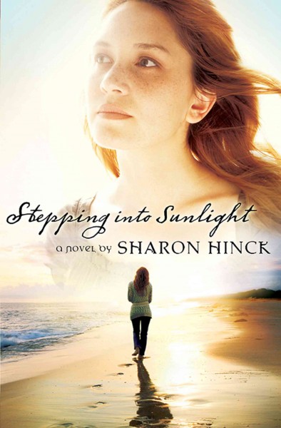Stepping into sunlight [electronic resource] / Sharon Hinck.