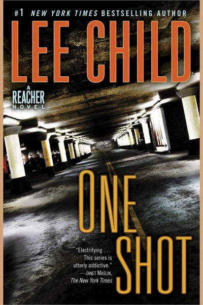 One shot : a novel / Lee Child.