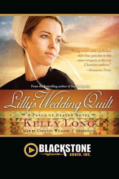 Lilly's wedding quilt [electronic resource] / Kelly Long.