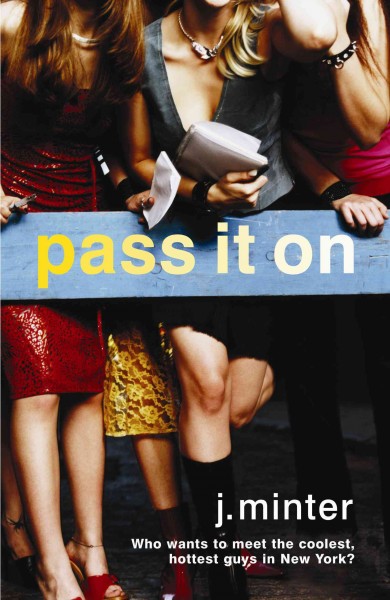Pass it on [electronic resource] : an Insiders novel / by J. Minter.