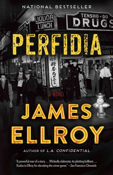 Perfidia [electronic resource] : a novel / James Ellroy.