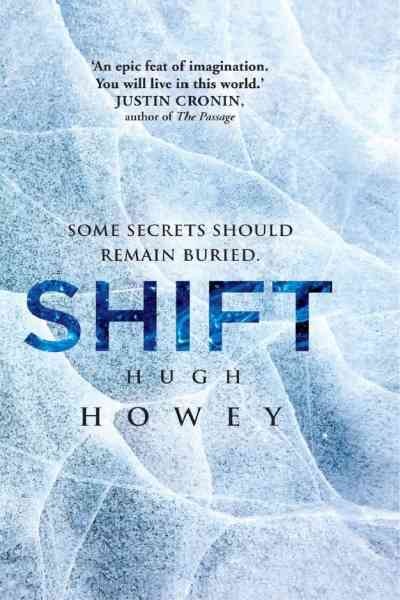 The Shift omnibus / by Hugh Howey.