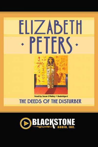 The deeds of the disturber [electronic resource] / Elizabeth Peters.