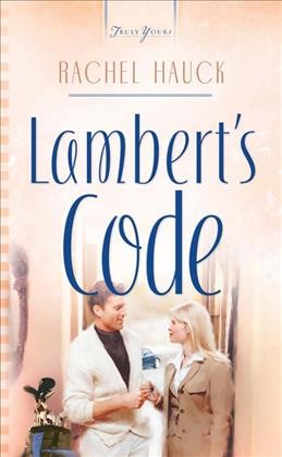 Lambert's code [electronic resource] / Rachel Hauck.