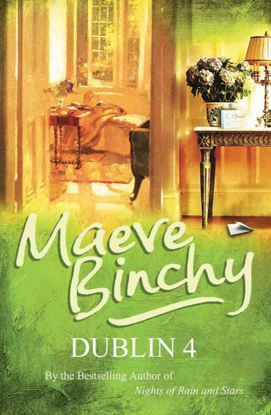 Dublin 4 / Maeve Binchy.
