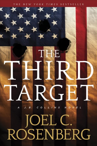 The third target / Joel C. Rosenberg.
