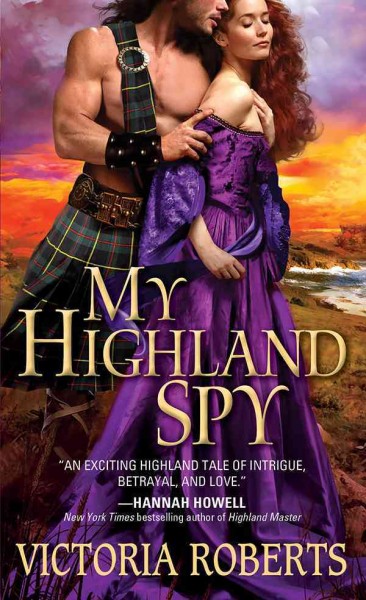 My highland spy / Victoria Roberts.