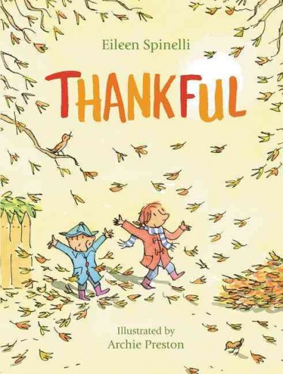 Thankful / Eileen Spinelli ; illustrated by Archie Preston.