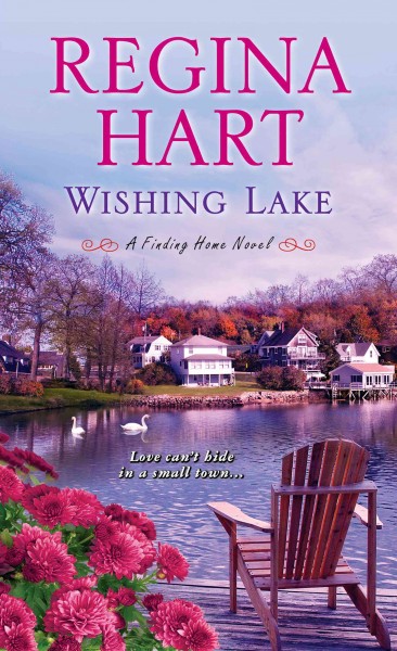 Wishing Lake / Regina Hart.
