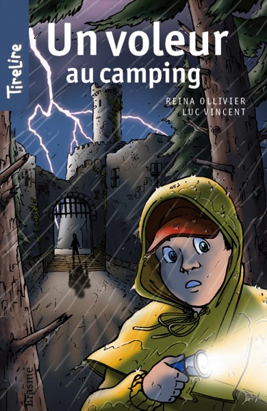 Un voleur au camping / d'après un récit de Reina Ollivier ; adapté par Geneviève Rousseau ; illustré par Luc Vincent.