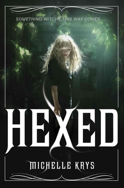 Hexed / Michelle Krys.