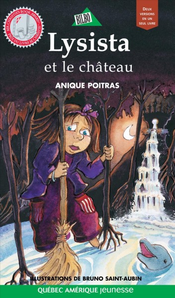 Lysista et le château, miro et le château / Anique Poitras ; illustrations, Bruno Saint-Aubin.