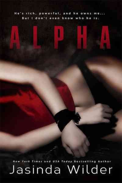 Alpha / by Jasinda Wilder.