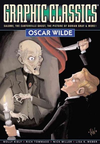 Graphic classics. Volume sixteen, Oscar Wilde [electronic resource] / edited by Tom Pomplun.