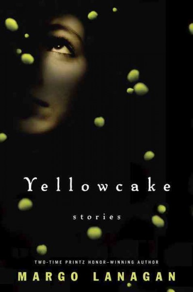 Yellowcake [electronic resource] : stories / Margo Lanagan.