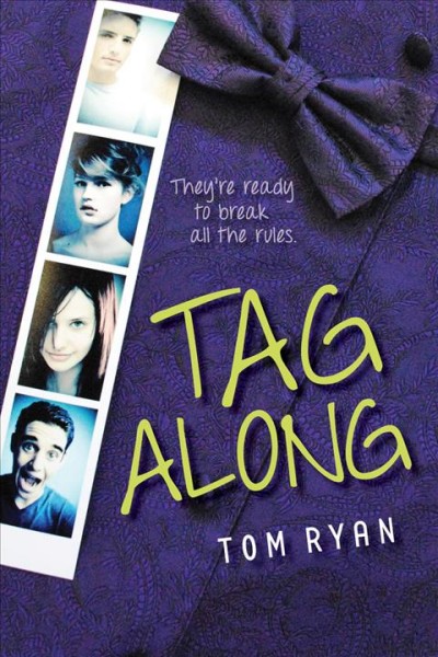 Tag along [electronic resource] / Tom Ryan.