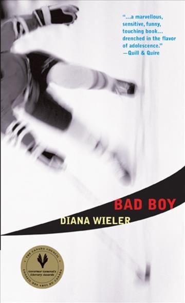 Bad boy [electronic resource] / Diana Wieler.