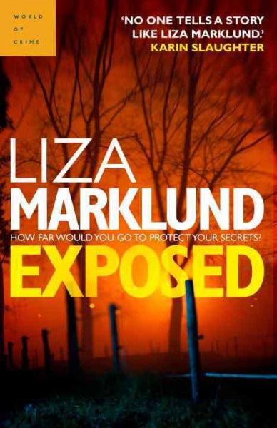 Exposed [electronic resource] / Liza Marklund ; translated by Neil Smith.