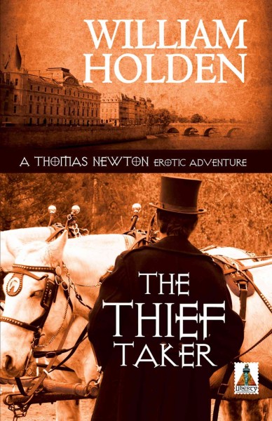 The thief taker / by William Holden.
