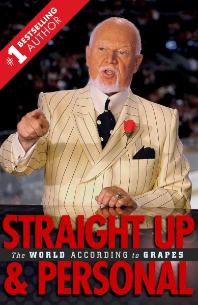 Straight up and personal : the world according to Grapes / Don Cherry.