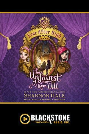 The unfairest of them all / by Shannon Hale.