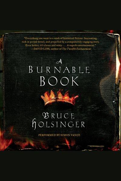 A burnable book : a novel / Bruce Holsinger.