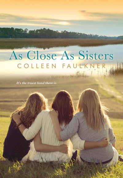As close as sisters / Colleen Faulkner.