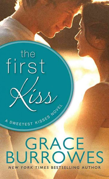 The first kiss / Grace Burrowes.