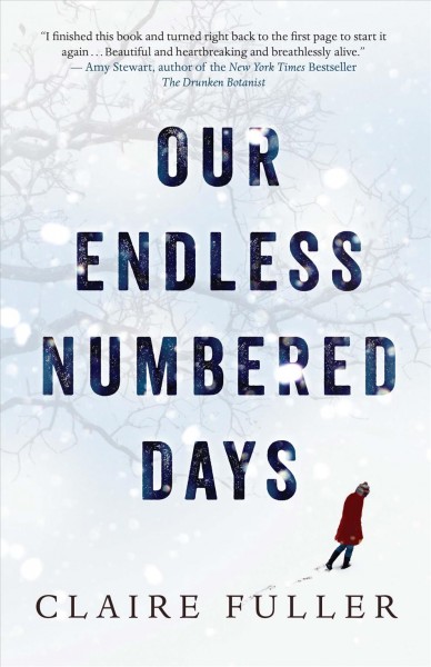 Our endless numbered days / by Claire Fuller.