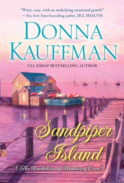 Sandpiper island [electronic resource] / Donna Kauffman.