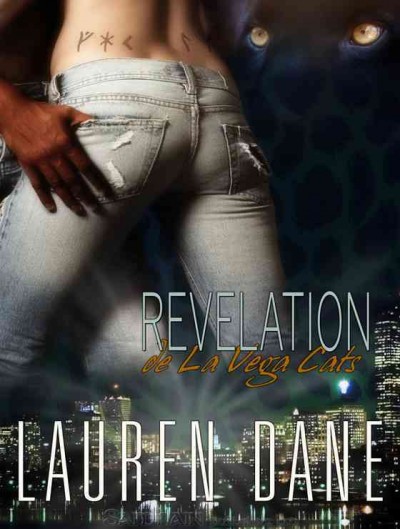 Revelation [electronic resource] / Lauren Dane.
