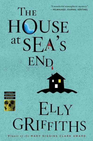 The house at sea's end [electronic resource] / Elly Griffiths.