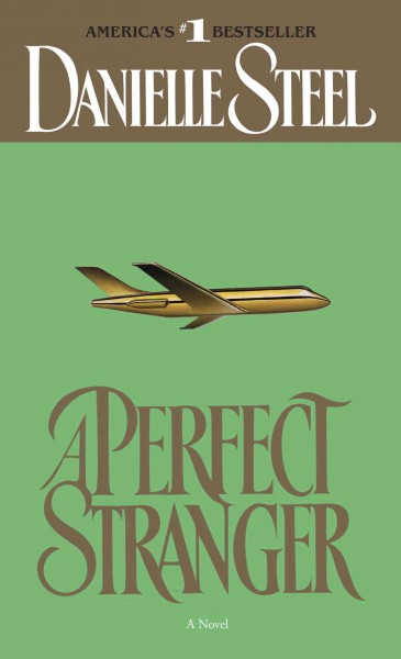 A perfect stranger [electronic resource] / Danielle Steel.