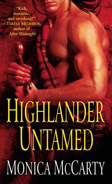 Highlander untamed [electronic resource] : a novel / Monica McCarty.