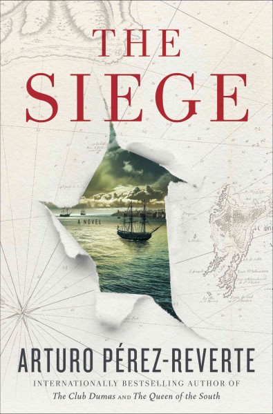 The siege [electronic resource] : a novel / Arturo Pérez-Reverte ; translated from the Spanish by Frank Wynne.
