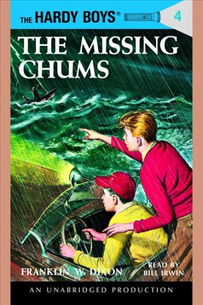 The missing chums [electronic resource] / Franklin W. Dixon.