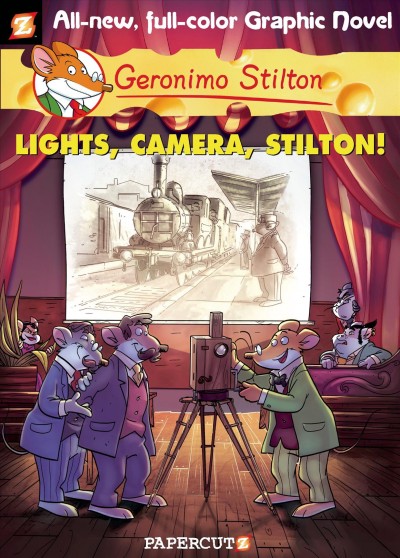Lights, camera, Stilton! / by Geronimo Stilton ; [story by Leonardo Favia and Francesco Savino ; script by Francesco Savino ; illustrations by Nicoletta Baldari ; color by Mirka Andolfo].